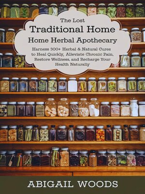 cover image of The Lost Traditional Home Herbal Apothecary